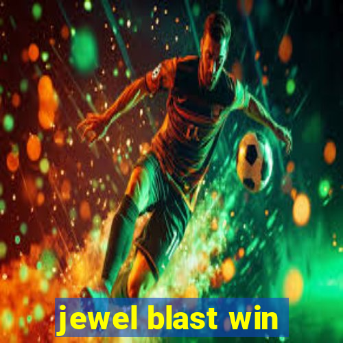 jewel blast win